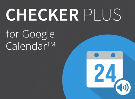 Checker Plus for Google Calendar™